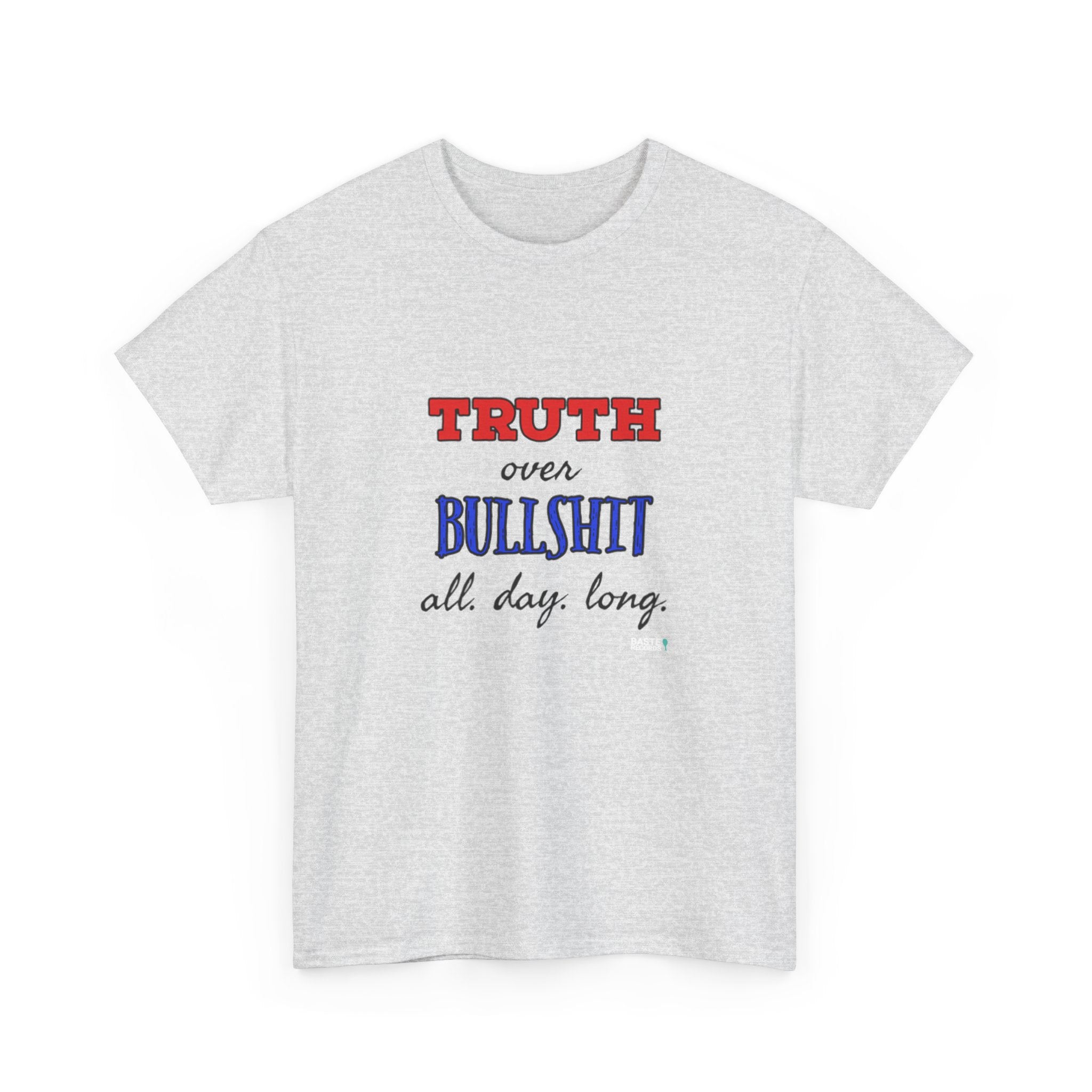 Truth Over BS Heavy Cotton Tee